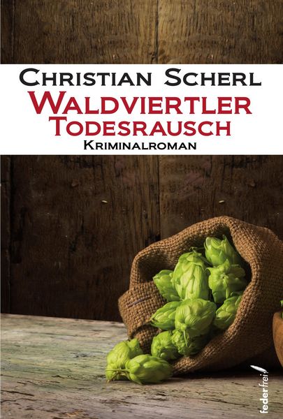 Produktbild: Waldviertler Todesrausch: &Ouml;sterreich Krimi