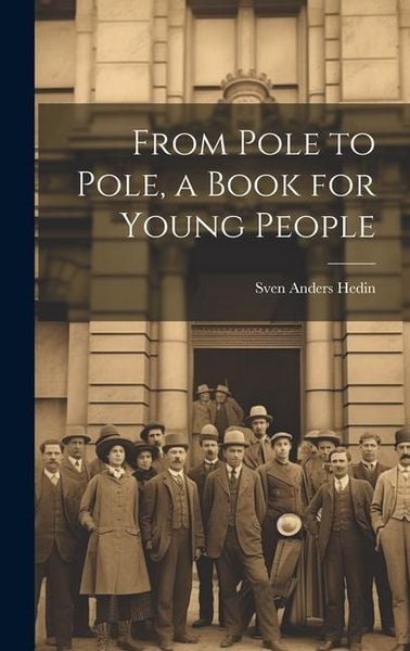 Produktbild: From Pole to Pole, a Book for Young People