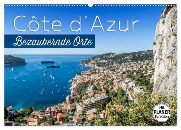 CÔTE D’AZUR Bezaubernde Orte (Wandkalender 2026 DIN A2 quer), CALVENDO Monatskalender