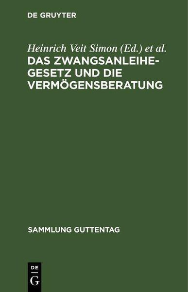 Produktbild: Das Zwangsanleihegesetz und die Verm&ouml;gensberatung