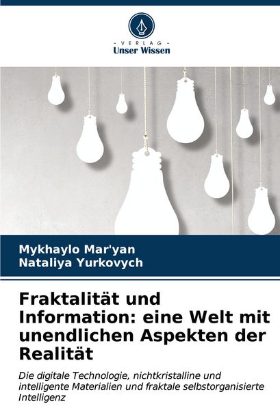 Produktbild: Fraktalit&auml;t und Information: eine Welt mit unendlichen Aspekten der Realit&auml;t