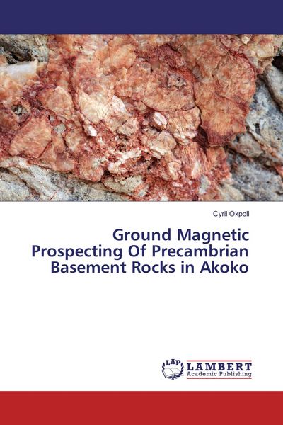 Produktbild: Ground Magnetic Prospecting Of Precambrian Basement Rocks in Akoko