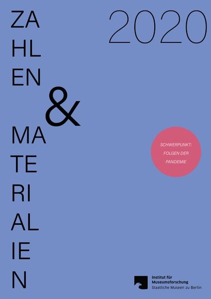 Produktbild: Zahlen & Materialien aus dem Institut f&uuml;r Museumsforschung / Statistische Gesamterhebung an den Museen der Bundesrepublik Deutschland 2020