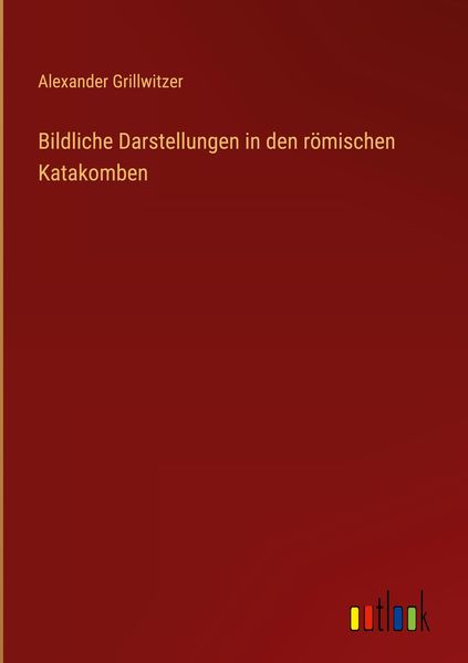 Produktbild: Bildliche Darstellungen in den r&ouml;mischen Katakomben
