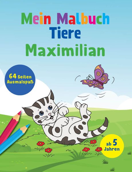 Mein Malbuch Tiere - Maximilian, Taschenbuch von , Schwager & Steinlein, 9783849933722
