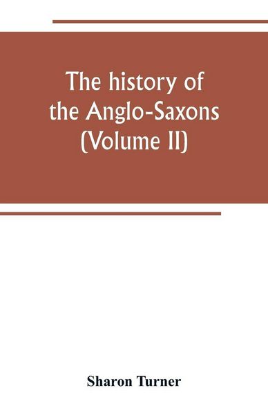 Produktbild: The history of the Anglo-Saxons