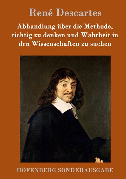 Produktbild: Abhandlung &uuml;ber die Methode, richtig zu denken und Wahrheit in den Wissenschaften zu suchen