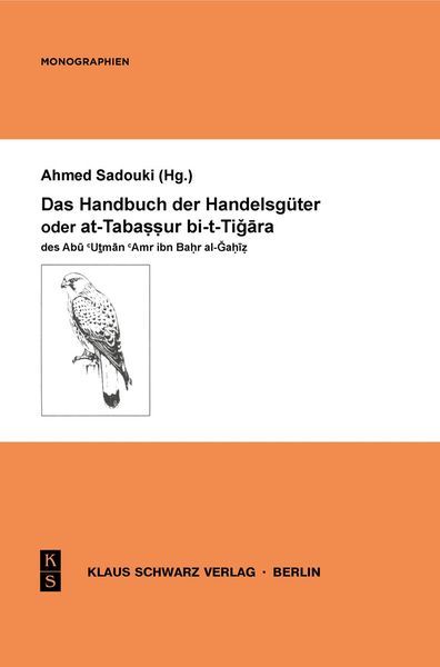 Produktbild: Das Handbuch der Handelsg&uuml;ter oder at-Tabassur bi-t-Tigara des Abu Utman Amr ibn Bahr al-Gahiz