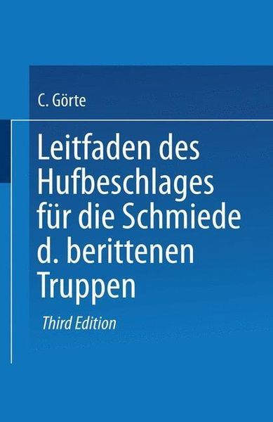 Produktbild: Leitfaden des Hufbeschlages f&uuml;r die Schmiede der berittenen Truppen