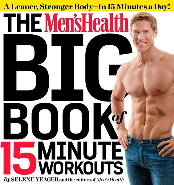 Produktbild: The Men's Health Big Book of 15-Minute Workouts