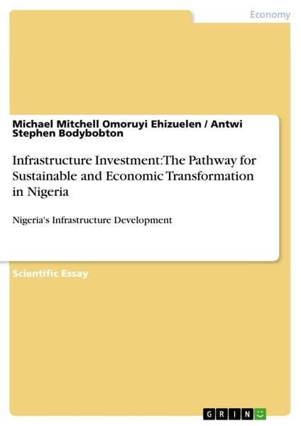 Produktbild: Infrastructure Investment: The Pathway for Sustainable and Economic Transformation in Nigeria