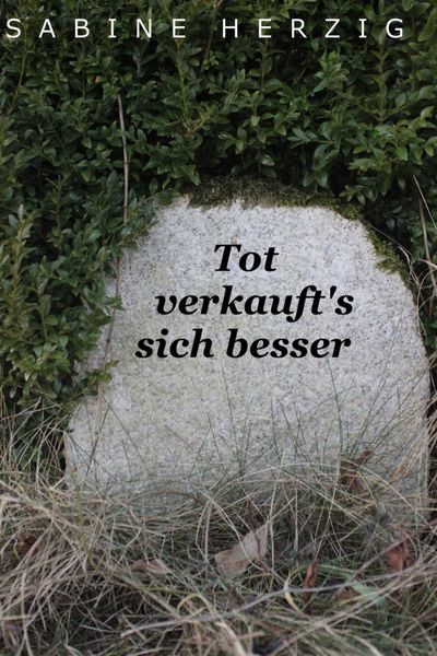 Produktbild: Tot verkauft's sich besser
