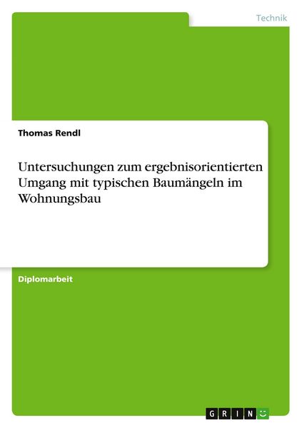 Produktbild: Untersuchungen zum ergebnisorientierten Umgang mit typischen Baum&auml;ngeln im Wohnungsbau