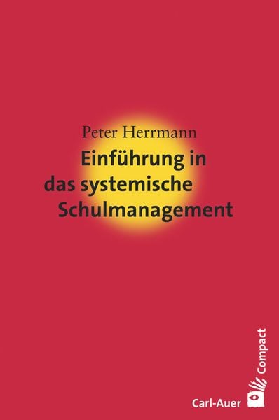 Produktbild: Einf&uuml;hrung in das systemische Schulmanagement