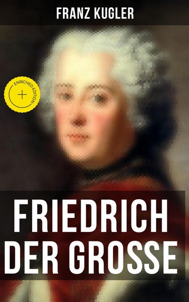 Produktbild: Friedrich der Gro&szlig;e