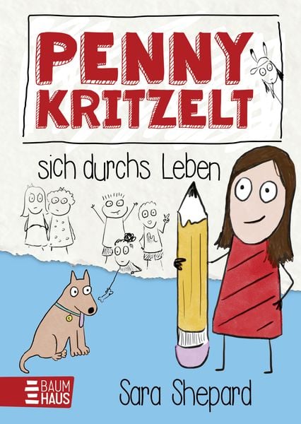 Penny kritzelt sich durchs Leben, Gebundene Ausgabe von Sara Shepard, Baumhaus, 978-3-8339-0858-3