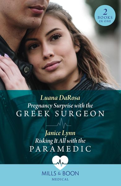 Produktbild: Pregnancy Surprise With The Greek Surgeon / Risking It All With The Paramedic