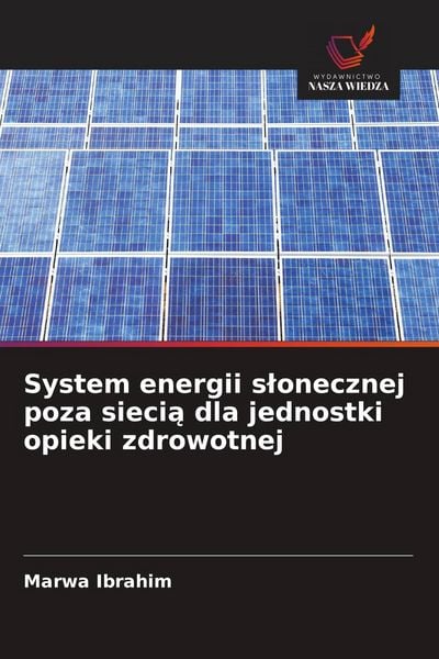 Produktbild: System energii s&iquest;onecznej poza sieci&iquest; dla jednostki opieki zdrowotnej