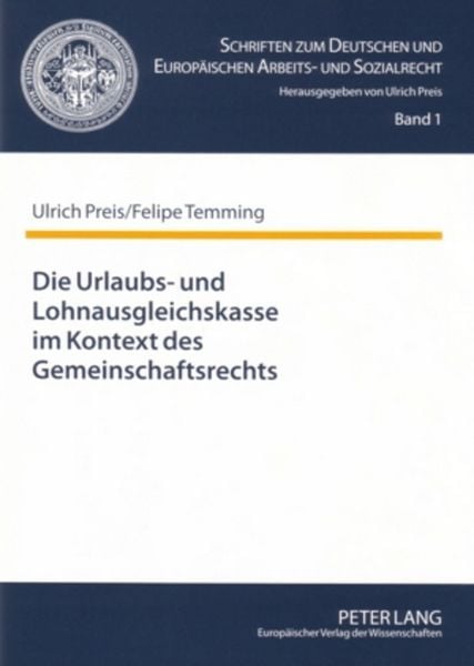 Produktbild: Die Urlaubs- und Lohnausgleichskasse im Kontext des Gemeinschaftsrechts