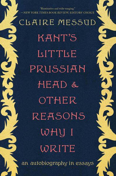 Produktbild: Kant's Little Prussian Head and Other Reasons Why I Write