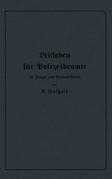 Produktbild: Leitfaden f&uuml;r Polizeibeamte in Frage- und Antwortform