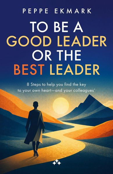Produktbild: To Be a Good Leader or the Best Leader