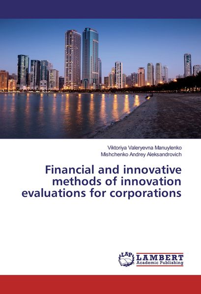 Produktbild: Financial and innovative methods of innovation evaluations for corporations