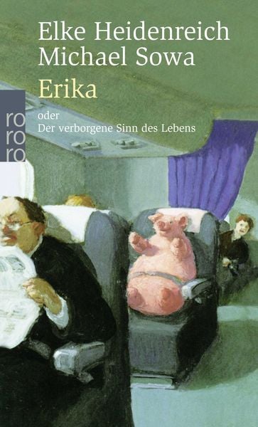 Erika, Taschenbuch von Elke Heidenreich,Michael Sowa, Rowohlt Taschenbuch