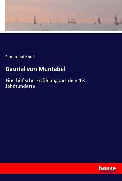 Gauriel von Muntabel, Taschenbuch von Ferdinand Khull, Hansebooks, 9783348086714