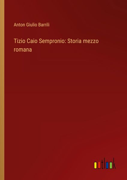 Produktbild: Tizio Caio Sempronio: Storia mezzo romana
