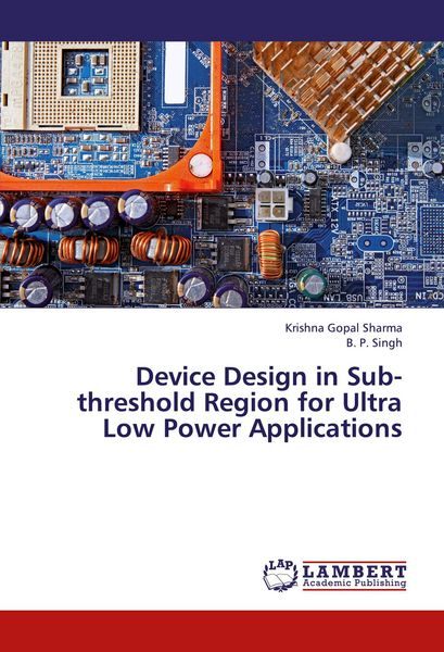 Produktbild: Device Design in Sub-threshold Region for Ultra Low Power Applications