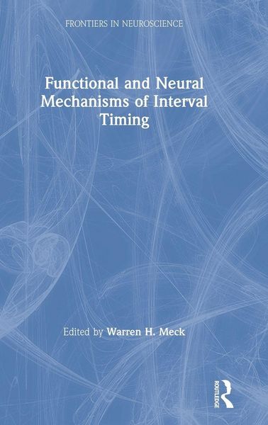 Produktbild: Functional and Neural Mechanisms of Interval Timing