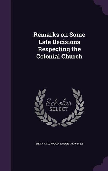 Produktbild: Remarks on Some Late Decisions Respecting the Colonial Church