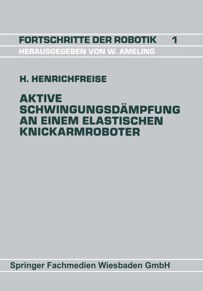Produktbild: Aktive Schwingungsd&auml;mpfung an einem elastischen Knickarmroboter