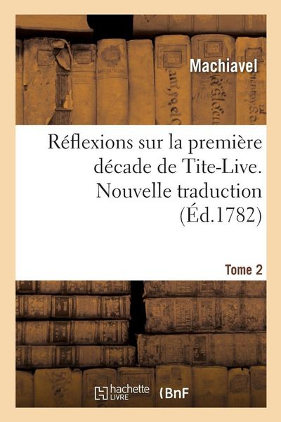 Produktbild: R&eacute;flexions sur la premi&egrave;re d&eacute;cade de Tite-Live. Nouvelle traduction. Tome 2