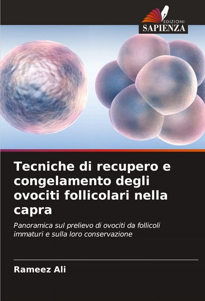Produktbild: Tecniche di recupero e congelamento degli ovociti follicolari nella capra