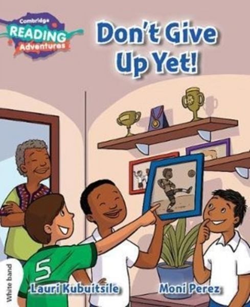 Produktbild: Cambridge Reading Adventures Don't Give Up Yet! White Band