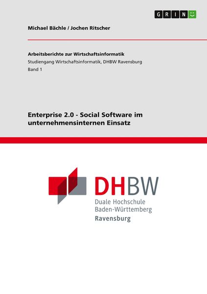 Enterprise 2.0 - Social Software im unternehmensinternen Einsatz, Taschenbuch von Michael Bächle , Jochen Ritscher, GRIN, 9783640704521