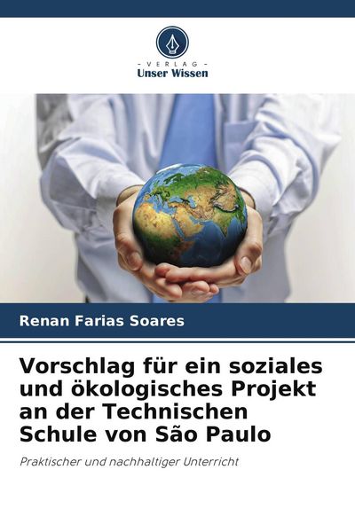 Vorschlag für ein soziales und ökologisches Projekt an der Technischen Schule von São Paulo -