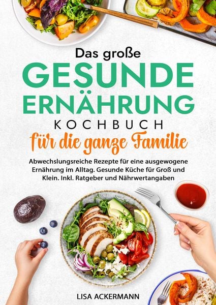 Produktbild: Das große Gesunde Ernährung Kochbuch für die ganze Familie