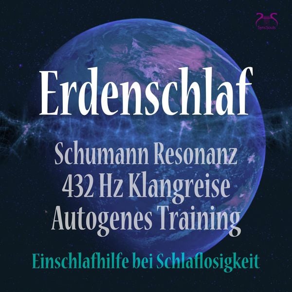 Produktbild: Erdenschlaf - Einschlafhilfe bei Schlaflosigkeit: Schumann-Resonanz, 432 Hz Klangreise & Autogenes Training