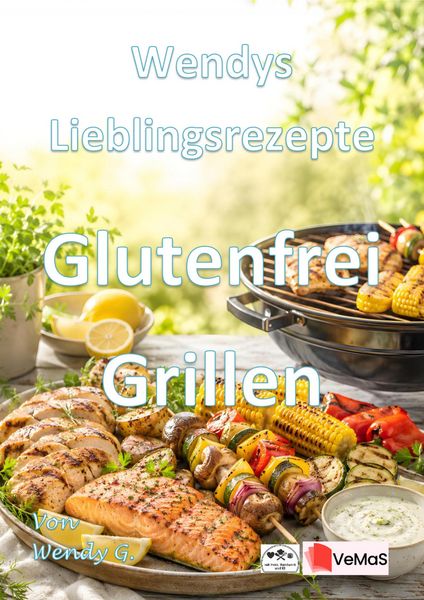Produktbild: Wendys Lieblingsrezepte - Glutenfrei Grillen