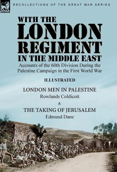 Produktbild: With the London Regiment in the Middle East, 1917