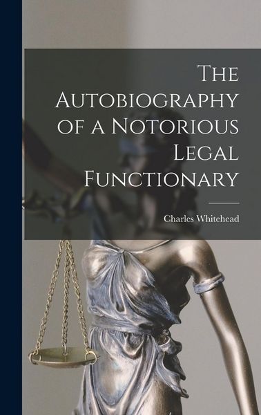 Produktbild: The Autobiography of a Notorious Legal Functionary