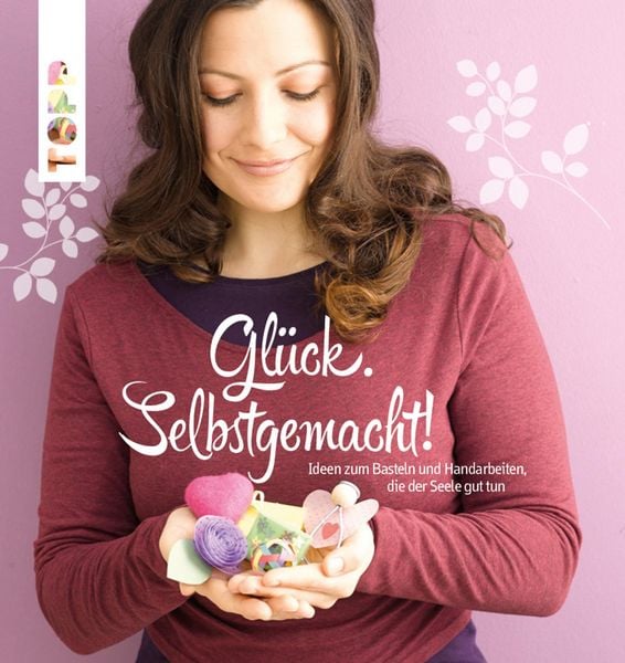 Produktbild: Gl&uuml;ck. Selbstgemacht!