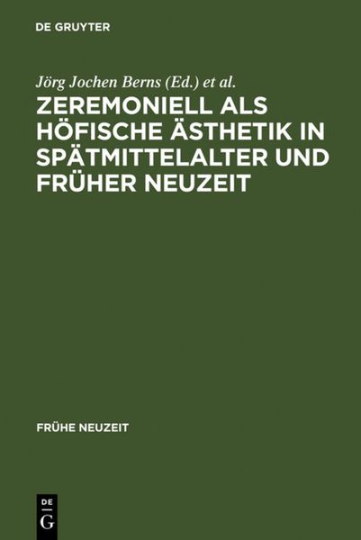 Produktbild: Zeremoniell als h&ouml;fische &Auml;sthetik in Sp&auml;tmittelalter und Fr&uuml;her Neuzeit