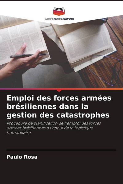 Produktbild: Emploi des forces arm&eacute;es br&eacute;siliennes dans la gestion des catastrophes