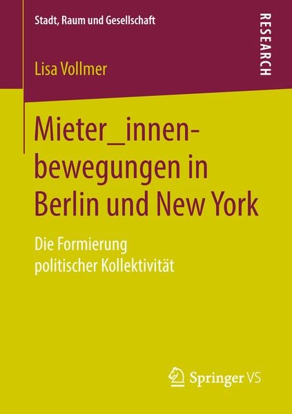 Mieter_innenbewegungen in Berlin und New York, Taschenbuch von Lisa Vollmer, Springer Fachmedien Wiesbaden GmbH, 9783658240158
