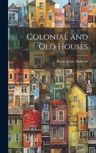 Produktbild: Colonial and Old Houses