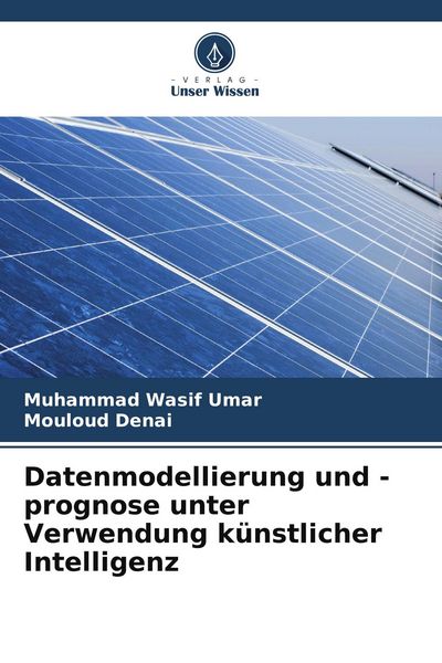 Produktbild: Datenmodellierung und -prognose unter Verwendung k&uuml;nstlicher Intelligenz